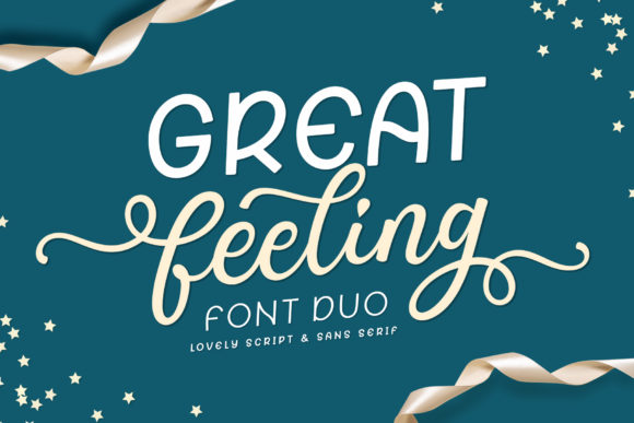 Great Feeling Duo: A Script Font Pair for Campaigns
