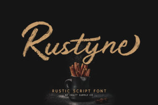 Rustyne Font Review: A Rustic Typeface for Authentic Brands